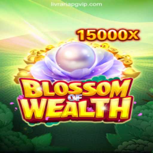 Discover the Enchanting World of BlossomofWealth: A New Era in Online Gaming